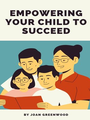 cover image of Empowering Your Child to Succeed